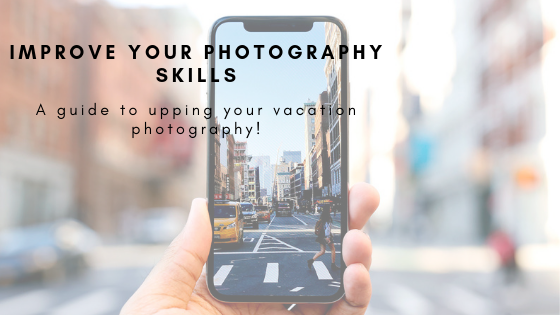 Improve Your Photography Skills