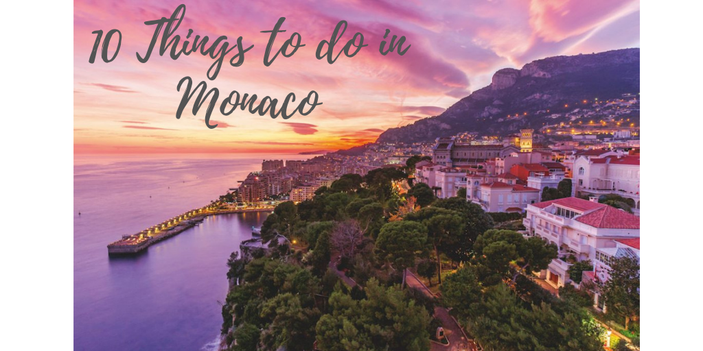 10 Things to do in Monaco