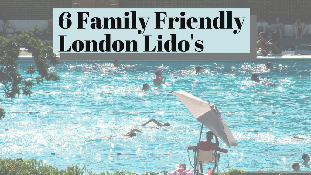 8 Family Friendly Lido's In London