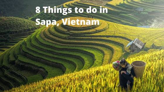 8 Things to do in Sapa, Vietnam