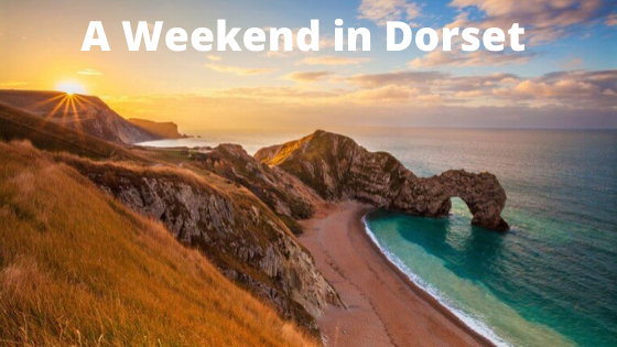 A Weekend in Dorset