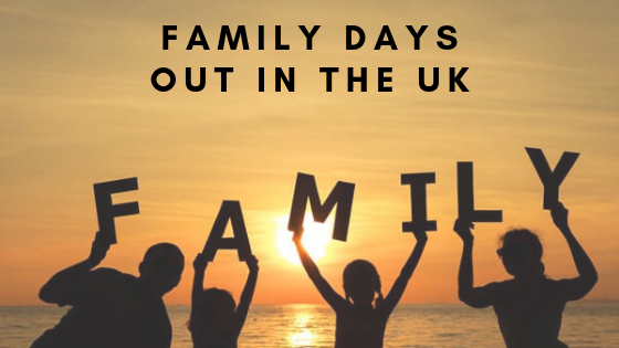 Family Days out in the UK
