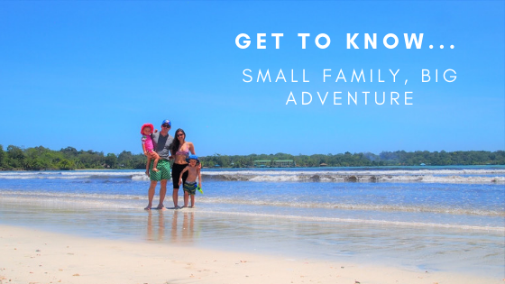 Get to Know... Small Family, Big Adventure