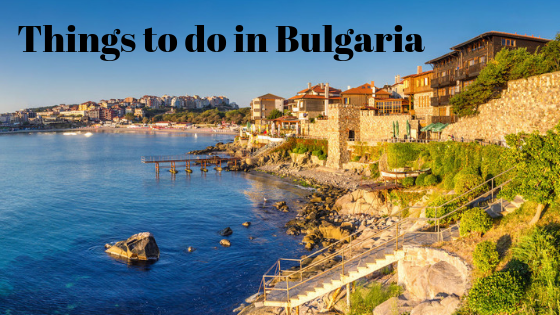 Things to do in Bulgaria