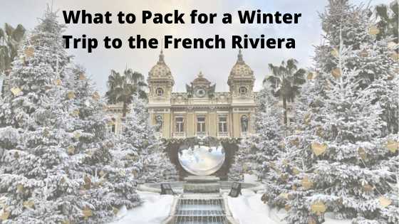 What to Pack for a Winter Trip to the French Riviera
