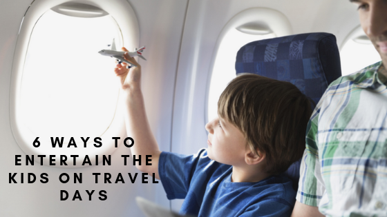 6 Ways to Entertain the Kids on Travel Days